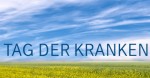 Tag der Kranken