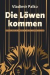 Die Löwen kommen